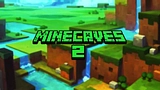 Minecaves 2