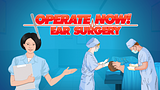 Operate Now: Ear Surgery