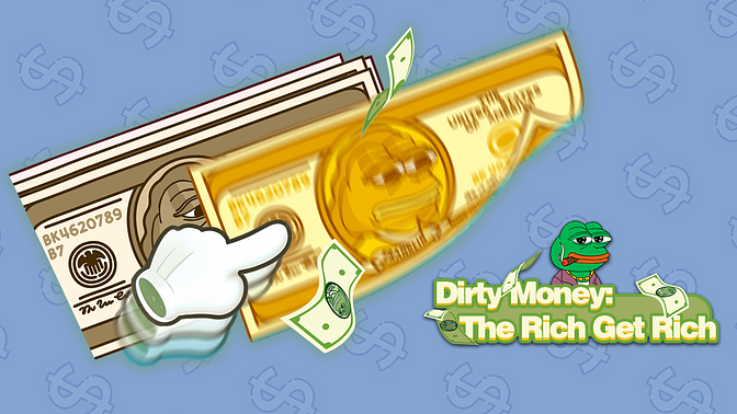 Dirty Money: The Rich Get Rich